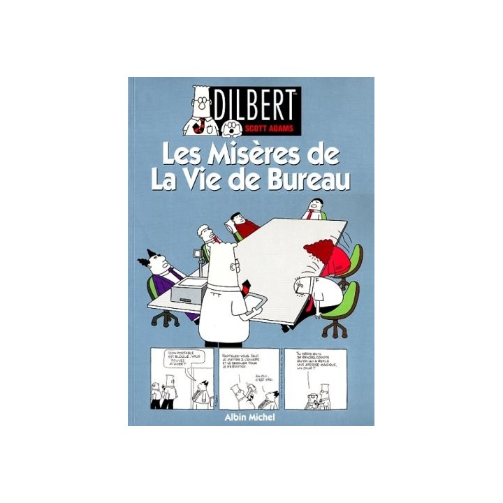 Dilbert, Tome 1: Les Misères De La Vie De Bureau